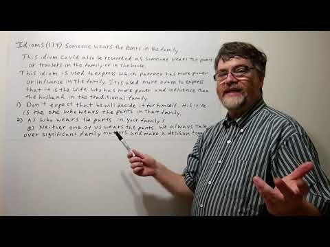 Tutor Nick P Idioms (134) Someone Wears the Pants in the Family