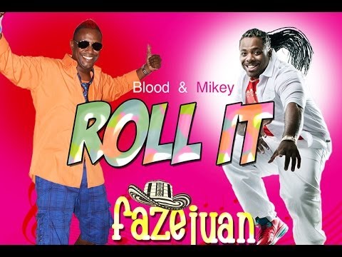 Blood & Mikey - ROLL IT 