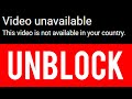 How To Watch YouTube Videos Blocked In Your Country
