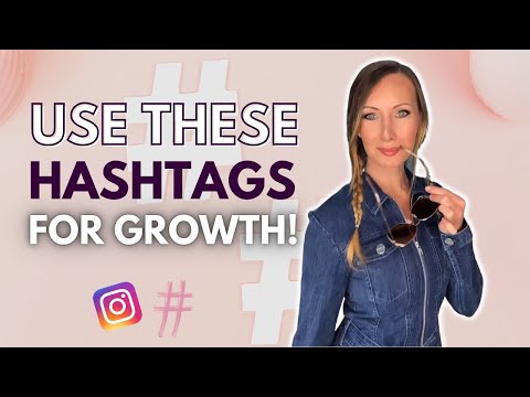 Use These Hashtags on Instagram for Growth! - NEW Hashtag Strategy 2022!