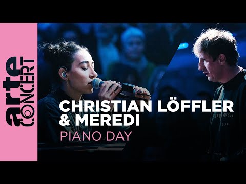 Christian Löffler & Meredi - ARTE Concert's Piano Day