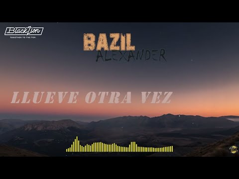 Bazil Alexander - Llueve Otra Vez (Video Lyric)