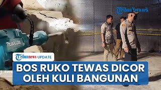 Kronologi Pria Tewas Dicor di Rawamangun, Pelaku Kuli Proyek Ruko Korban, Dipicu Sakit Hati & Gaji