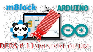 mBlock ile Arduino - Ders 11 - Sıvı Seviye Sensörü