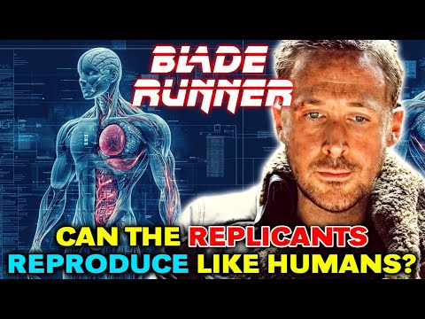 Replicant Anatomy (Blade Runner) Explained - How To Easily Identify A Replicant? Can They Reproduce?