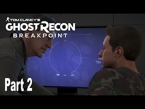 Ghost Recon Breakpoint - Gameplay Walkthrough Part 2 No Commentary [HD 1080P]