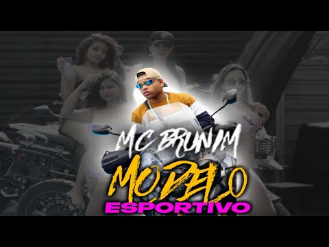 Mc Brunim - Modelo Esportivo ((Dj Psouza))