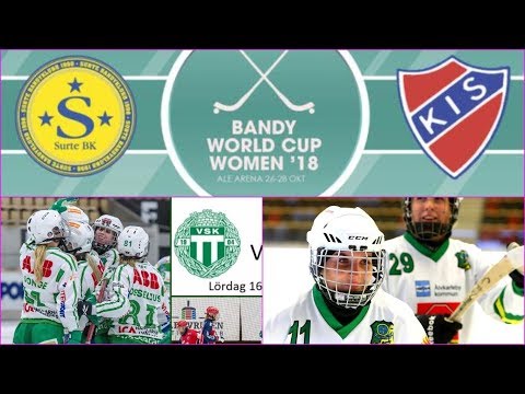 World Cup Women-2018/Semifinal"Västerås SK/BK"-"Skutskärs IF"