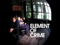 Element of Crime - Einer kommt weiter 