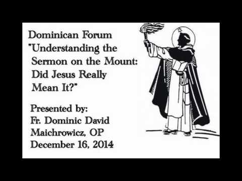 Understanding the Sermon on the Mount: Did Jesus Really Mean It?