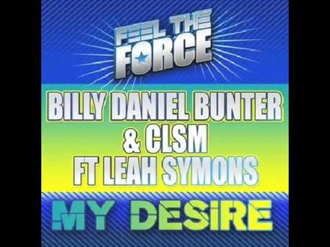 Billy Daniel Bunter & CSLM feat. Leah Symons - My Desire