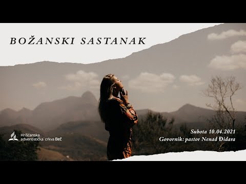 Pastor Nenad Đidara - BOŽANSKI SASTANAK - Subota 10.04.2021