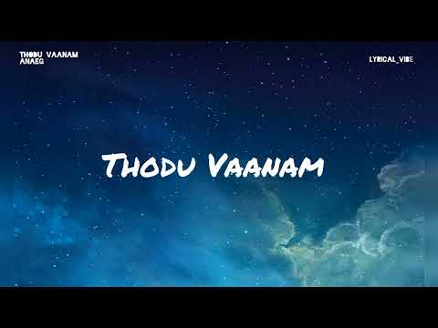 Thodu Vaanam Lyrics - Anegan | Harish Jayaraj | Hariharan | Shakthishree Gopalan