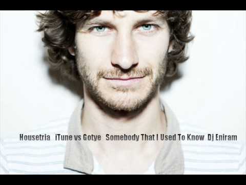 Housetria   iTune vs Gotye   Somebody That I Used To Know Dj Eniram