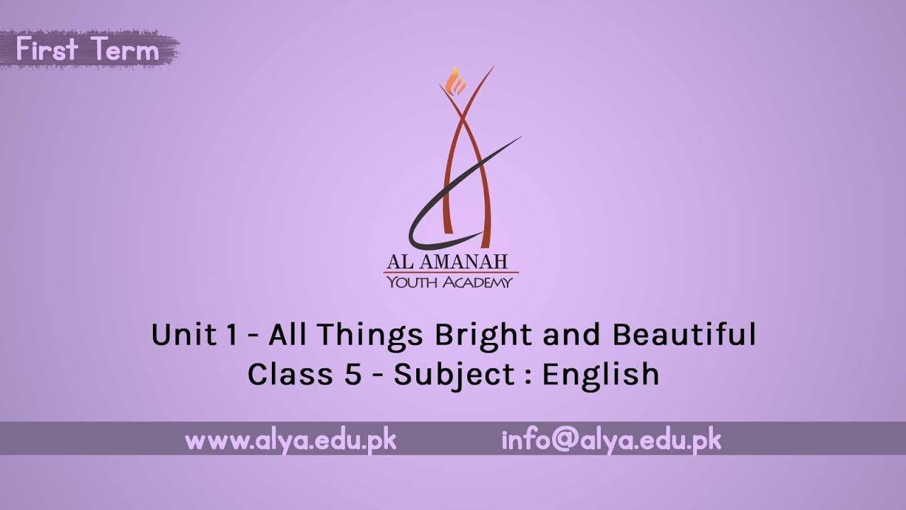 Unit 1| All Things Bright And Beautiful [Class 5 - English]