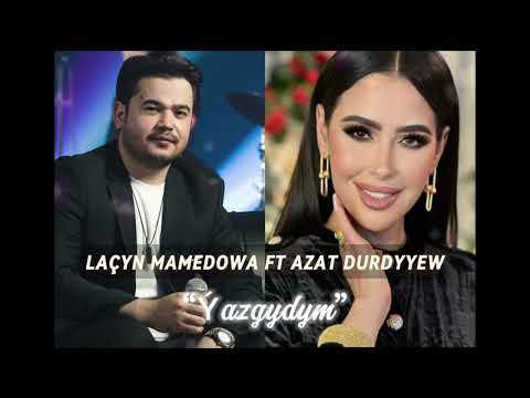 Lacyn Mamedowa ft Azat Durdyyew - Ýazgydym(2025)