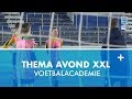 Thema Avond XXL Voetbalacademie