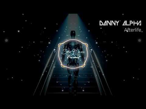 Danny Alpha - Afterlife (Original Mix)