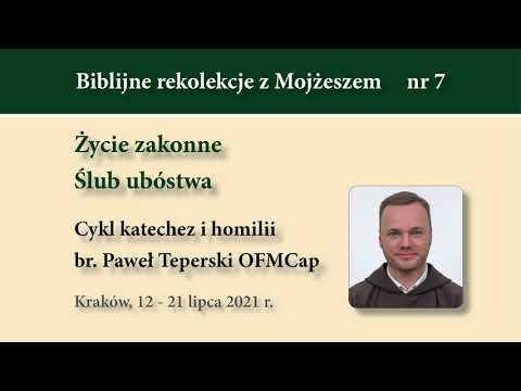 #335 Ślub ubóstwa - nr 7 - Rekolekcje