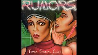 Timex Social Club - Rumors (1986 Original Single Version) HQ