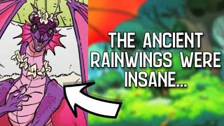 The Ancient RainWings Were INSANE...