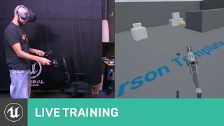 VR: Cameras, Multiplayer, Tips & Tricks | Live Training | Unreal Engine