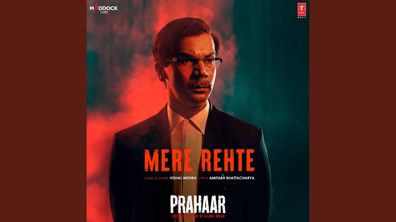Mere Rehte Lyrics | Prahaar: The Untold Story of Ujjwal Nikam | Vishal Mishra
