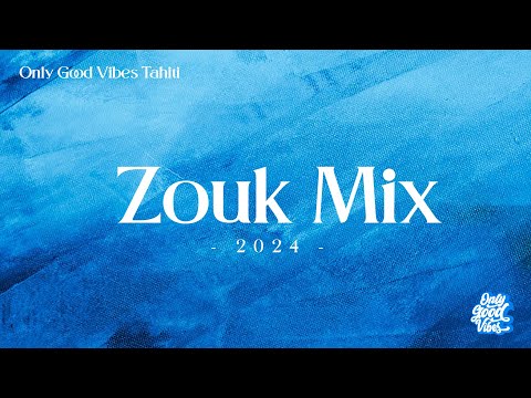 ZOUK MIX 2024 (GOOD VIBES)🍍
