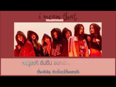 「KARAOKE-THAISUB」CLC (씨엘씨) - I Mean That (말이야)
