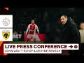 ?️  LIVE 14:00 | Persconferentie John van 't Schip & Devyne Rensch | Ajax - AEK Athene