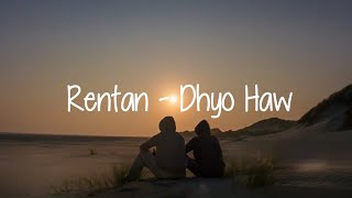 Download lagu Rentan - Dhyo Haw (Lirik) 🎵 mp3