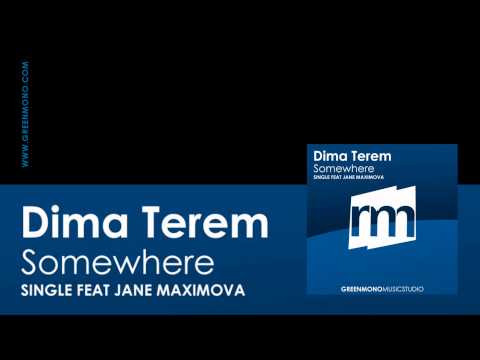 Dima Terem ft. Jane Maximova - Somewhere (Extended Edit)