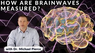 How are brainwaves measured?