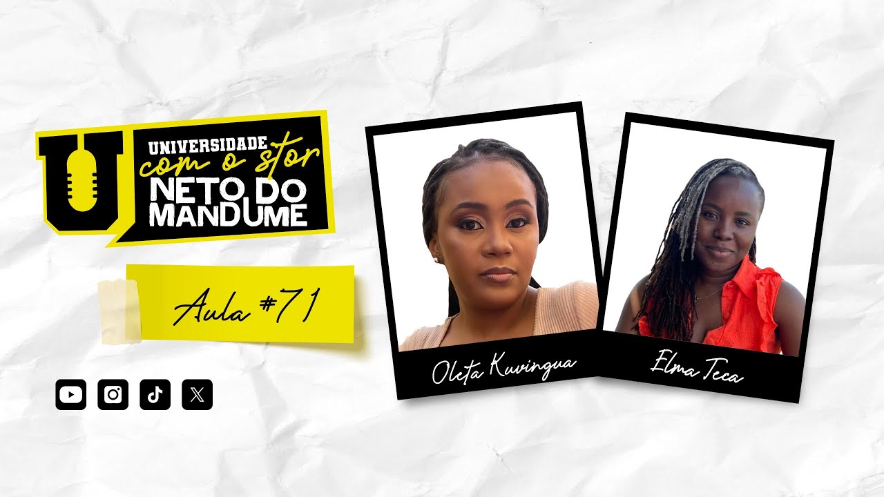 Universidade com Stor - 4º Semestre - Aula 71 com Oleta Kuvingua e Elma Teca
