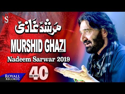 Nadeem Sarwar | Murshid Ghazi | 1441 / 2019 - 40th Album