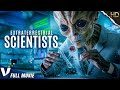 EXTRATERRESTRIAL SCIENTISTS | EXCLUSIVE ALIEN DOCUMENTARY | V MOVIES ORIGINAL