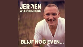 Jeroen Weerdenburg - Blijf Nog Even video
