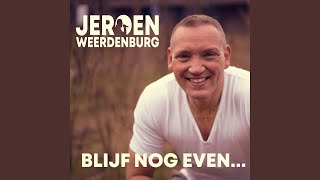 Jeroen Weerdenburg - Blijf Nog Even video