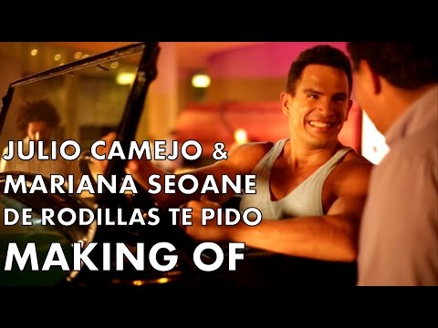 Julio Camejo & Mariana Seoane - De Rodillas Te Pido (Making Of)