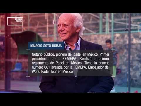 Mundo Padel México Open 2019 - Ignacio Soto Borja