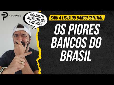 Os PIORES (e melhores) BANCOS DO BRASIL