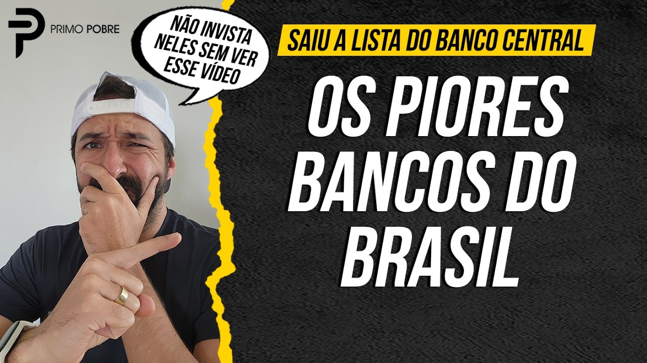 Os PIORES (e melhores) BANCOS DO BRASIL