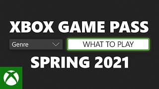 Xbox Available Now with Xbox Game Pass | Spring 2021 anuncio