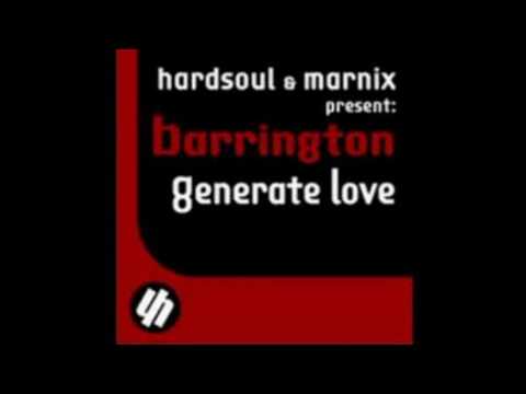Hardsoul & Marnix pres. Barrington - Generate Love (Hardsoul Classic)
