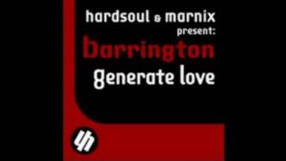 Hardsoul & Marnix pres. Barrington - Generate Love (Hardsoul Classic)