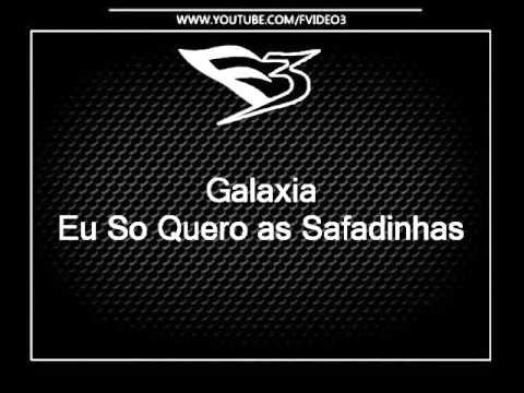 Mc Galaxia - Eu So Quero as Safadinhas [DJS MENDES, SAIMON, GRILINHO & RAY DO RODO]