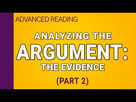 Analyzing the Argument - Part 2 of 2 (Evaluating the Evidence)