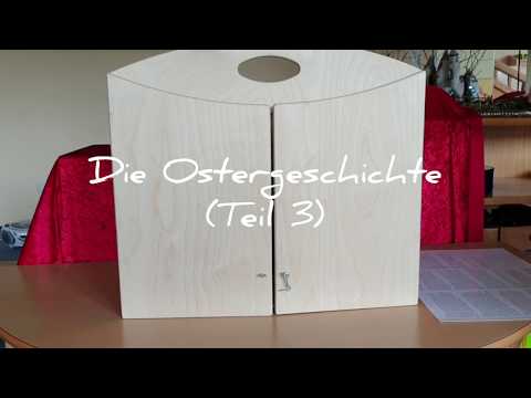 Die Ostergeschichte - Teil 3: Ostern
