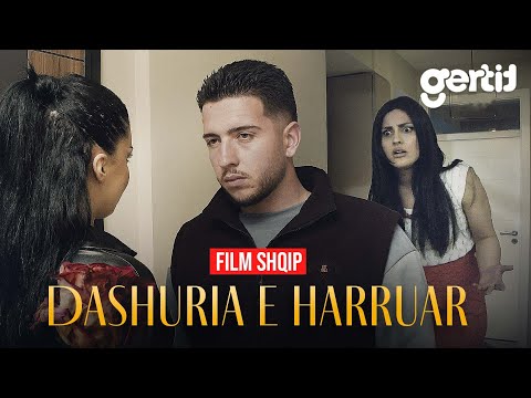 DASHURIA E HARRUAR (Film Shqip)