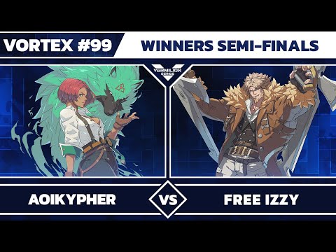 [Vortex #99] NH | AoiKypher (Giovanna) vs Free Izzy (Leo) - Winners Semis - Guilty Gear Strive